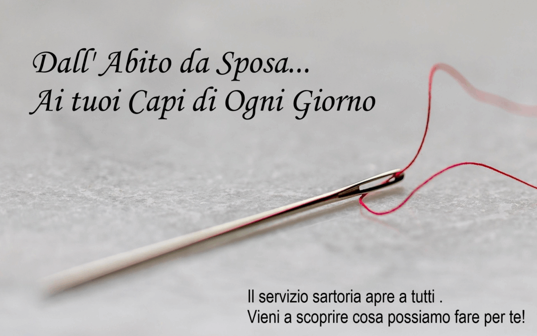 ” Non solo spose : La Sartoria si allarga alle Riparazioni “