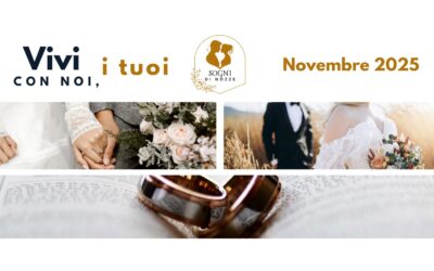 “SOGNI DI NOZZE”